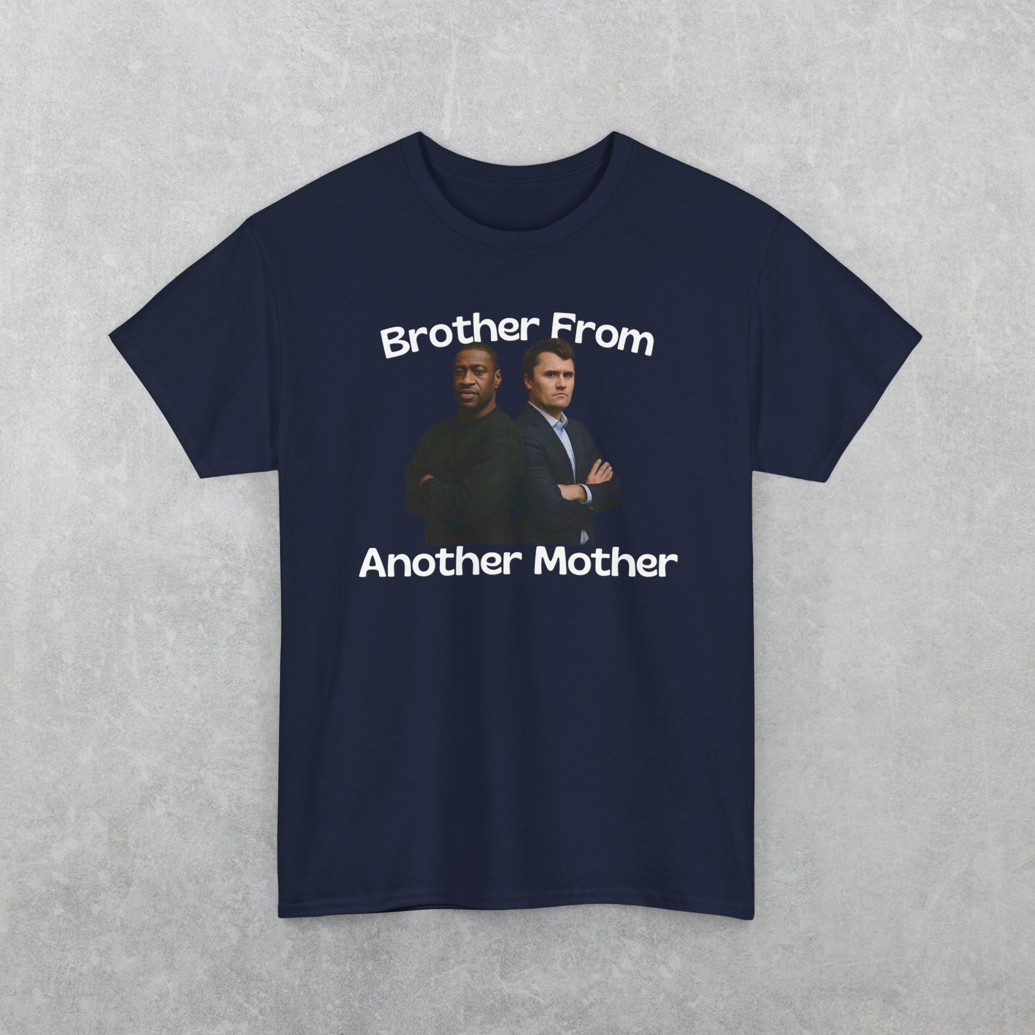 Brother From Another Mother T-Shirt