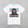 I Can't Breed George Floyd T-Shirt | Trans Pride George Floyd Tee