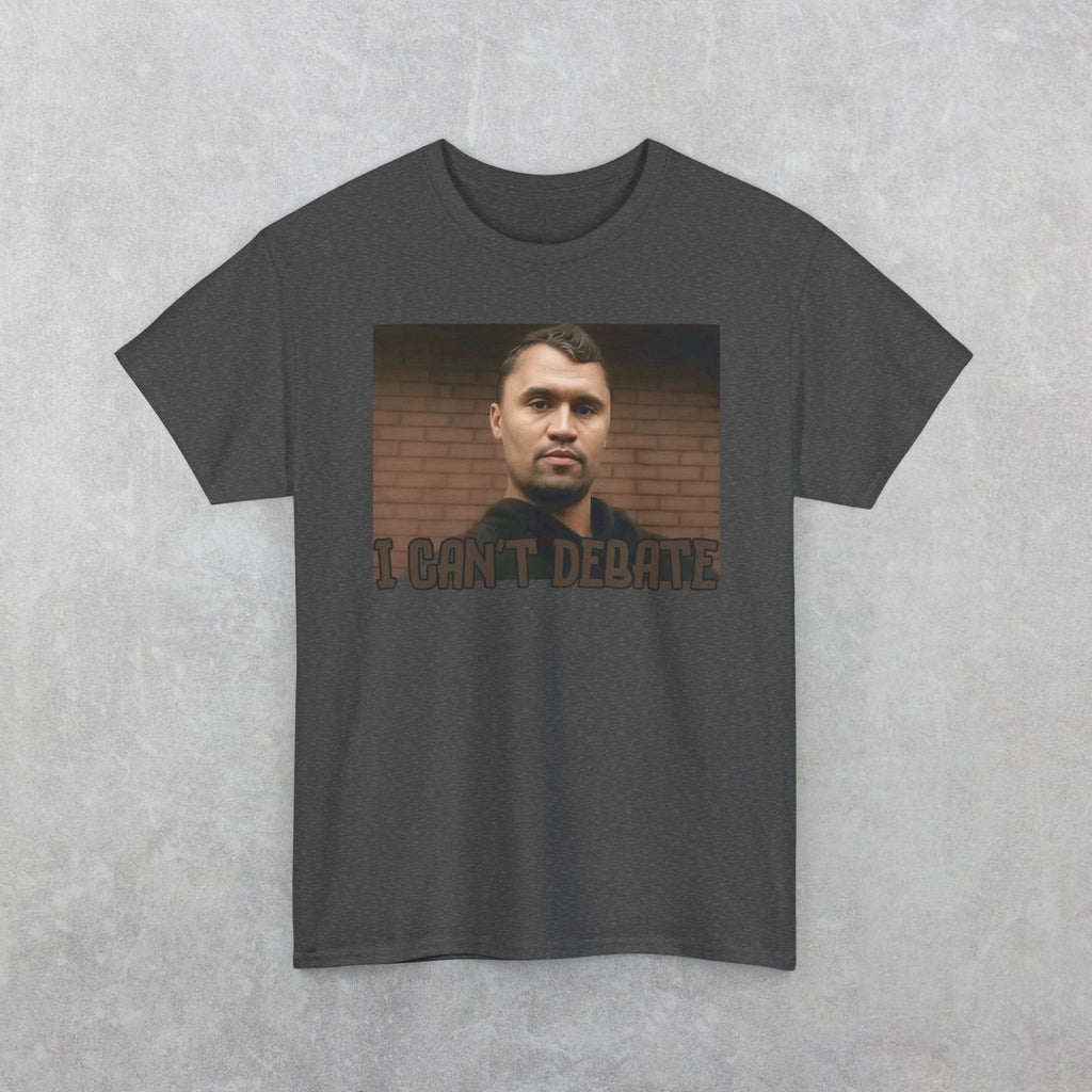I CAN'T DEBATE Charlie Kirk T-Shirt | Kirkified George Floyd Tee