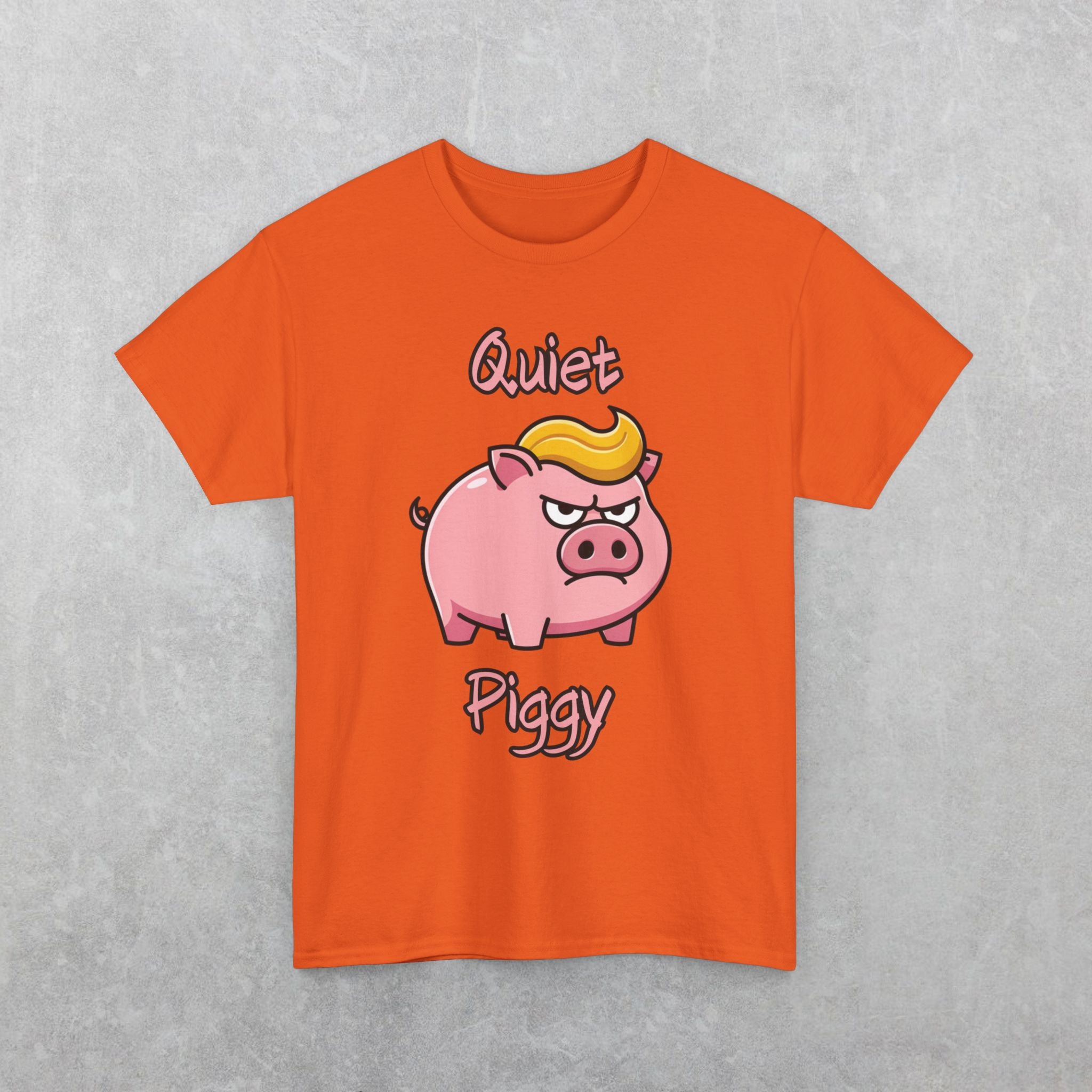 Quiet Piggy Donald Trump Pig T-Shirt