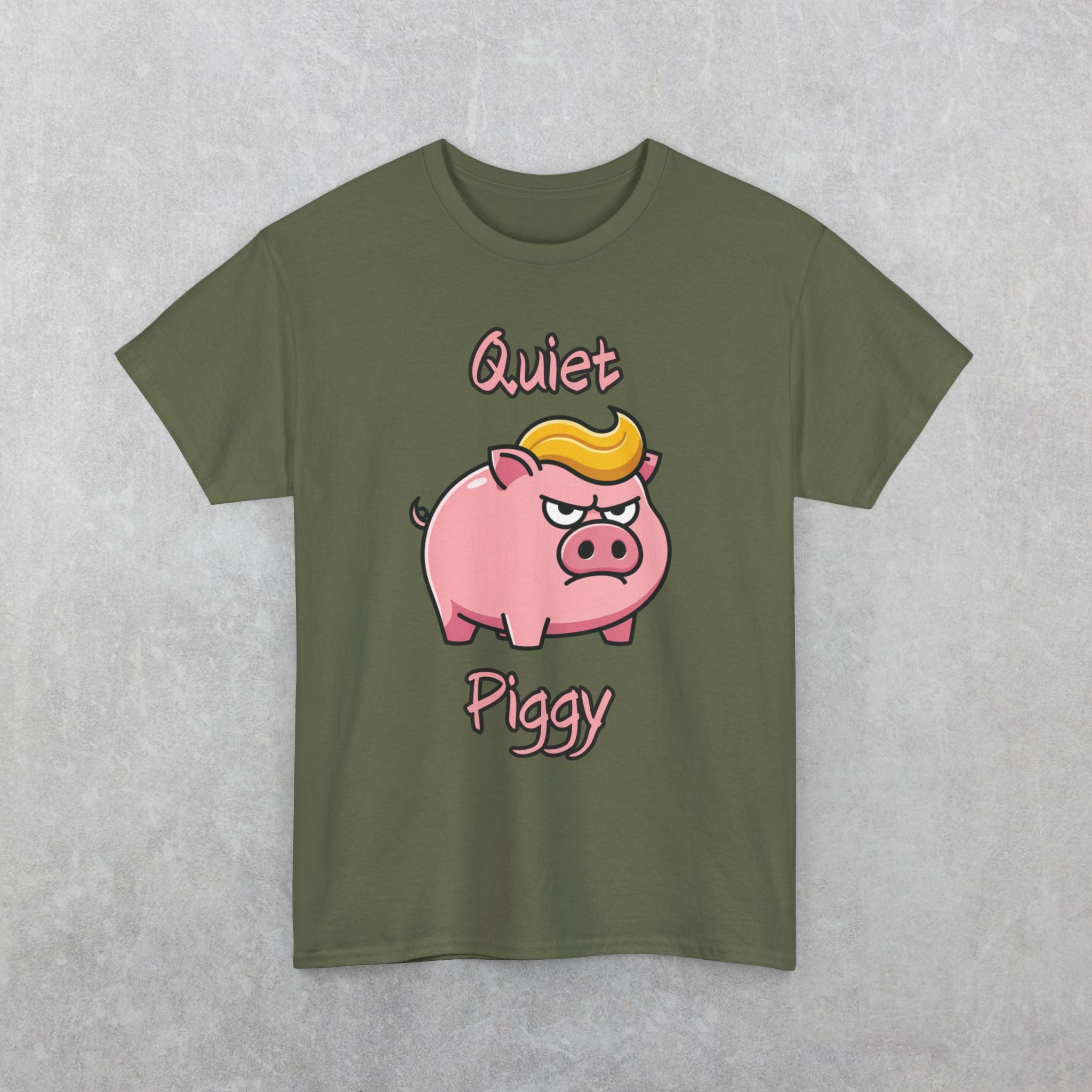 Quiet Piggy Donald Trump Pig T-Shirt