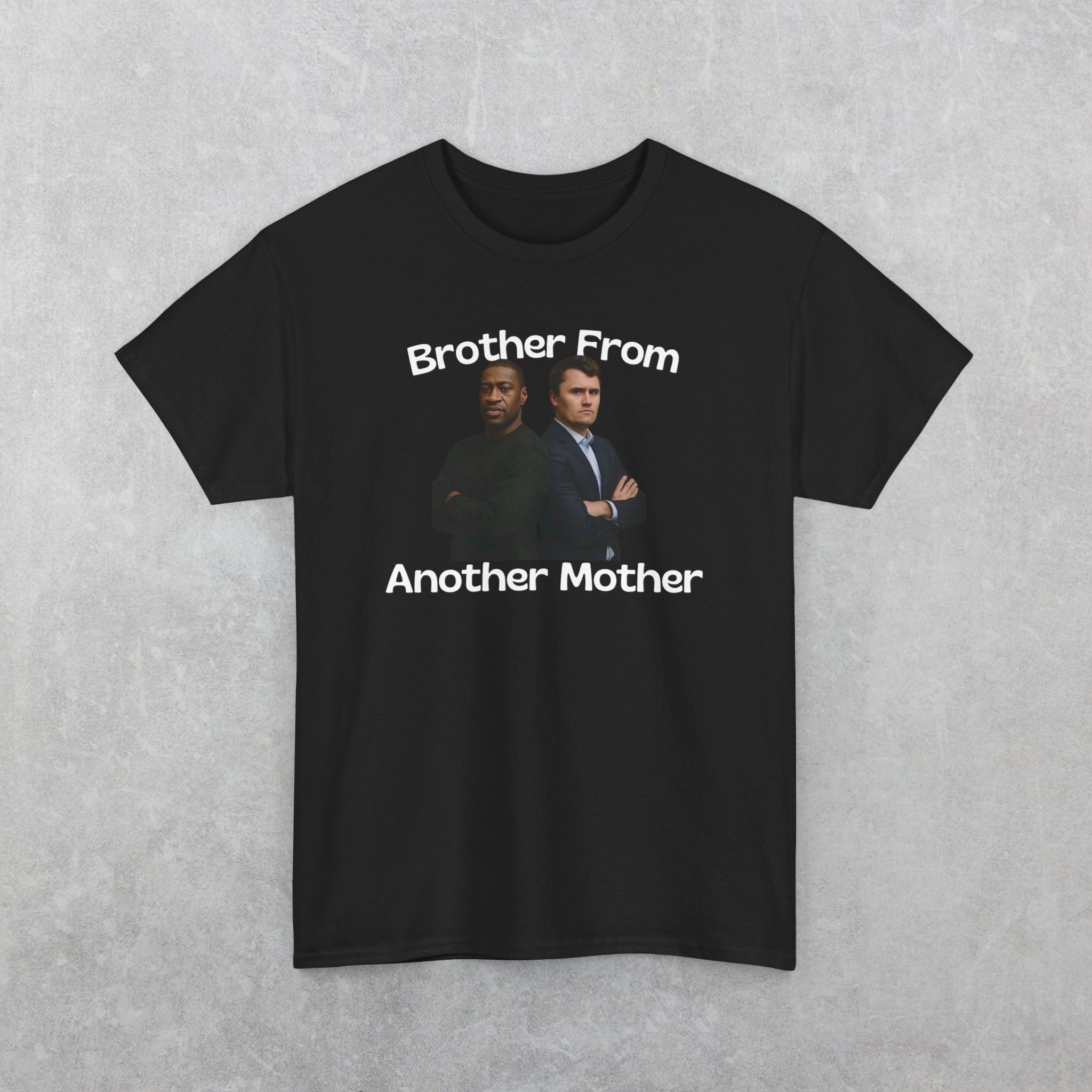 Brother From Another Mother T-Shirt