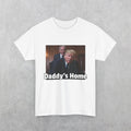 Daddy's Home Heavy Cotton Tee, USA, ISRAEL, Donald Trump, Netanyahu Joke Shirt, Gift for Republicans