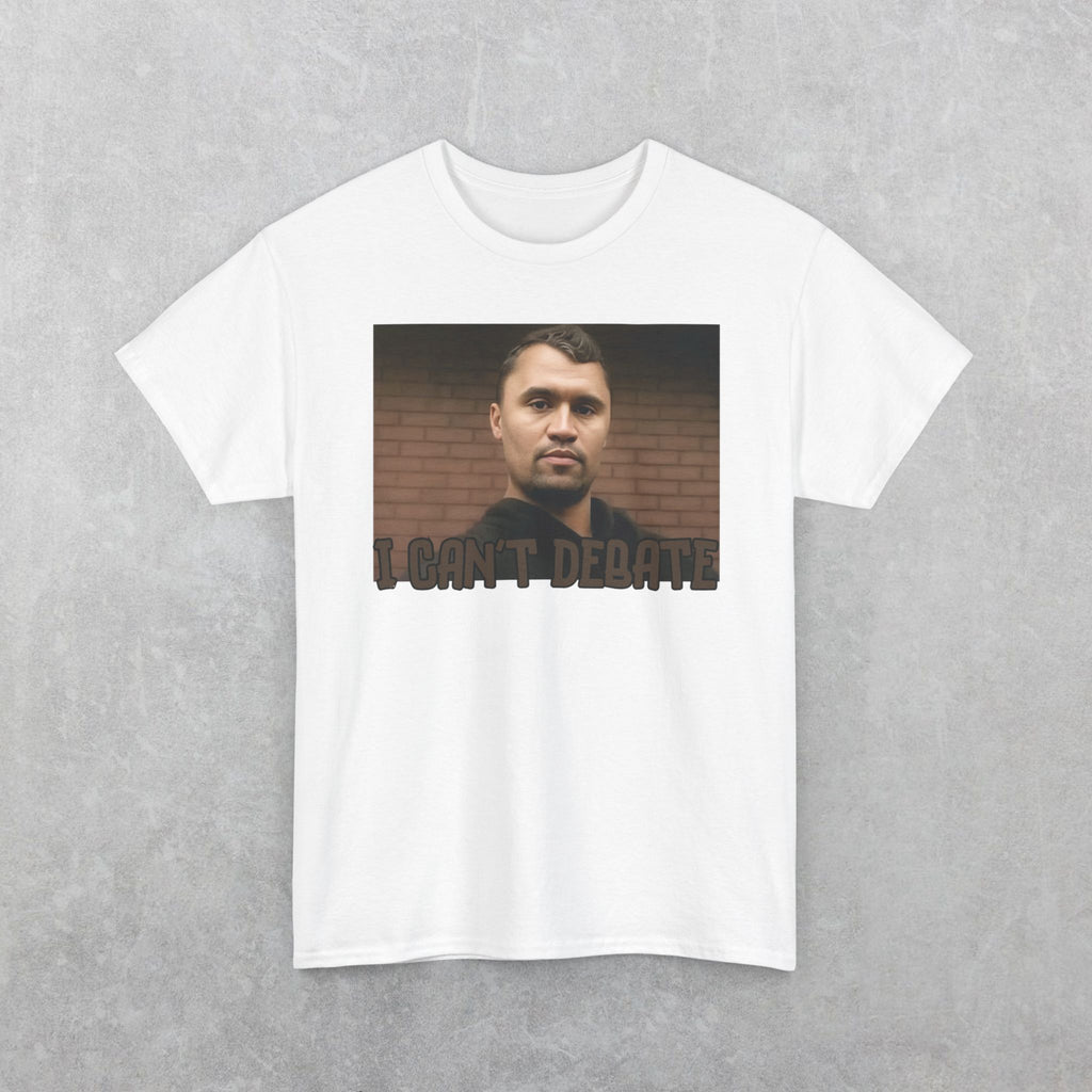 I CAN'T DEBATE Charlie Kirk T-Shirt | Kirkified George Floyd Tee