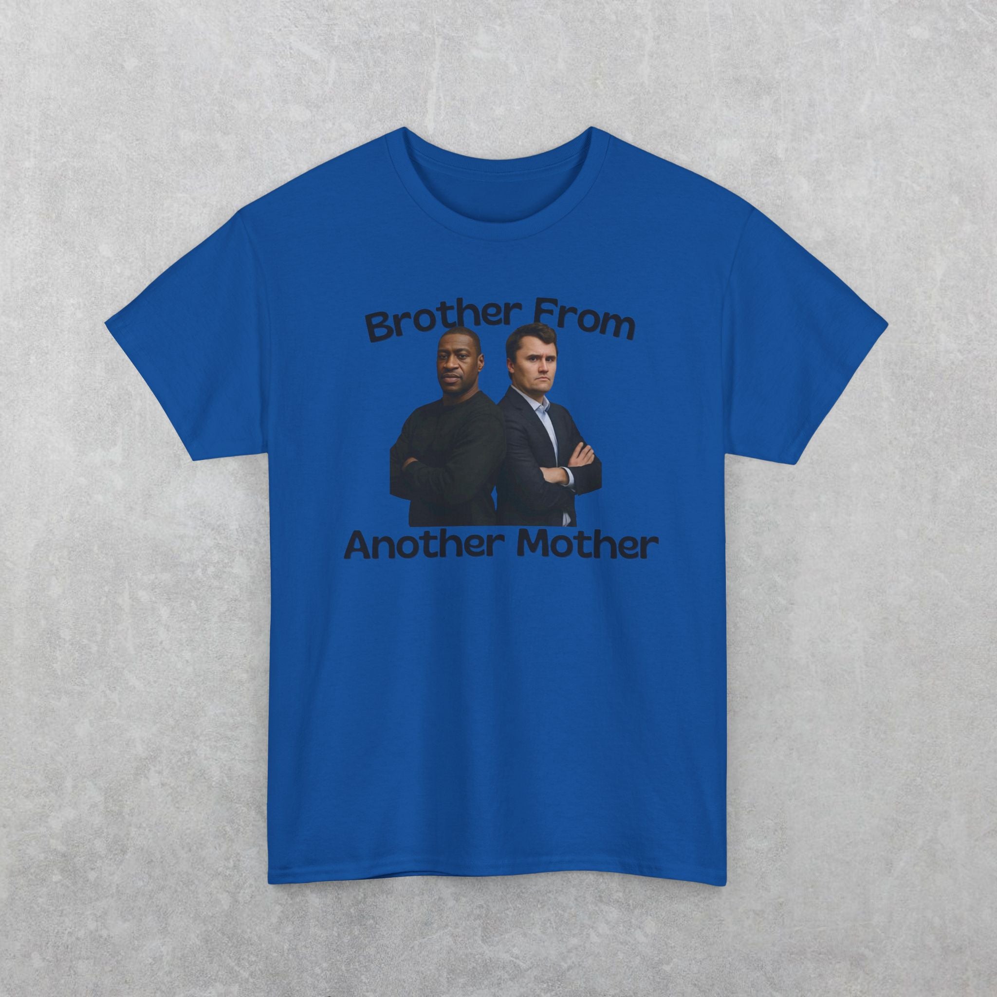 Brother From Another Mother T-Shirt