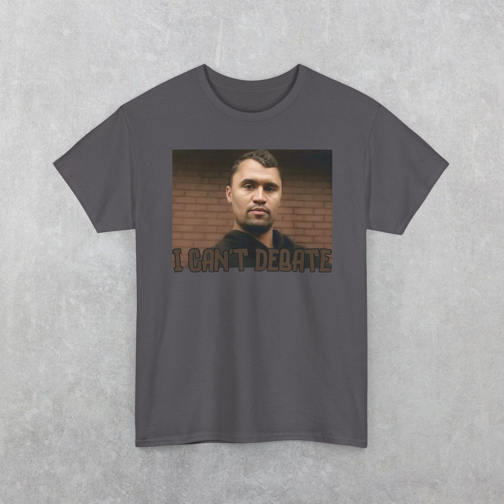 I CAN'T DEBATE Charlie Kirk T-Shirt | Kirkified George Floyd Tee