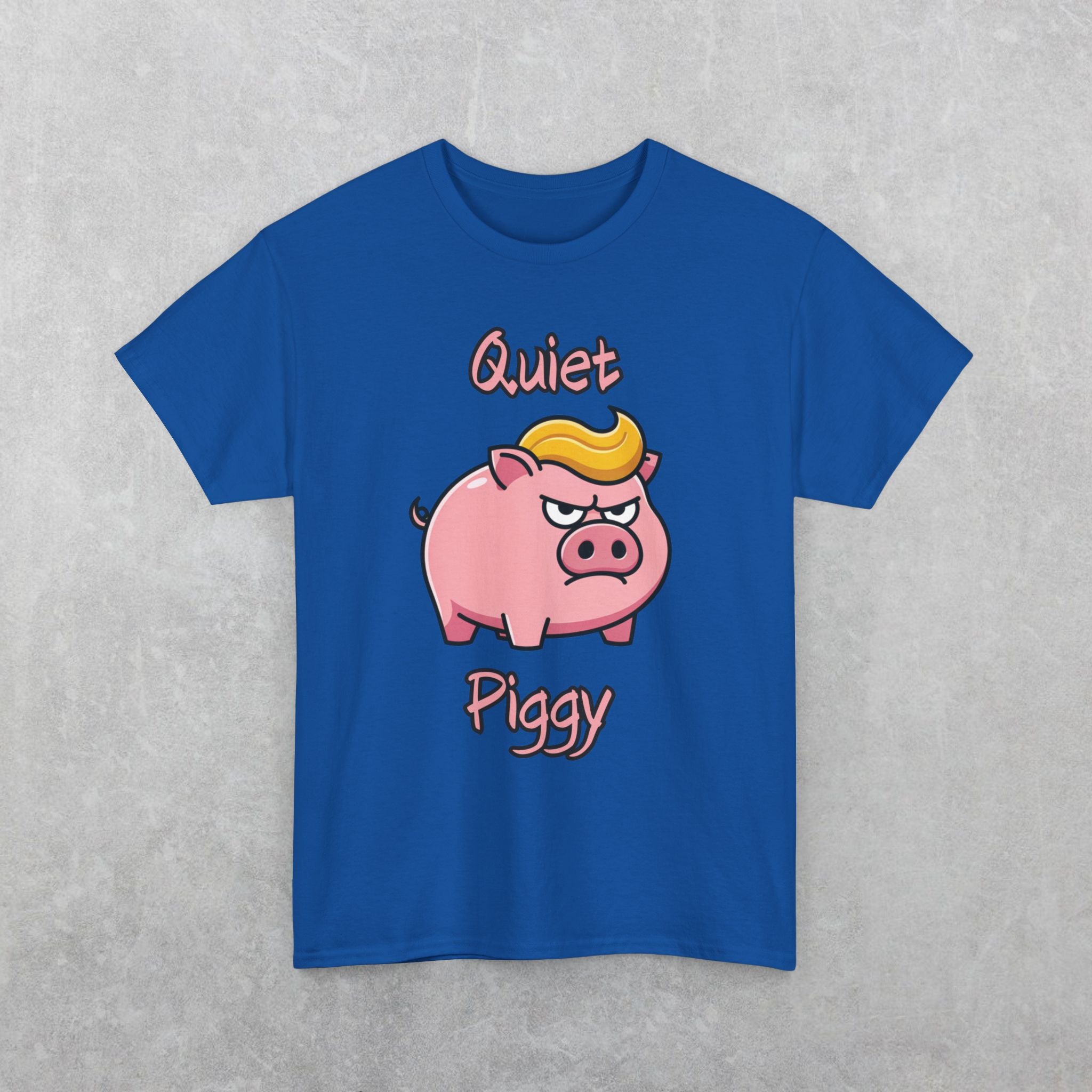 Quiet Piggy Donald Trump Pig T-Shirt