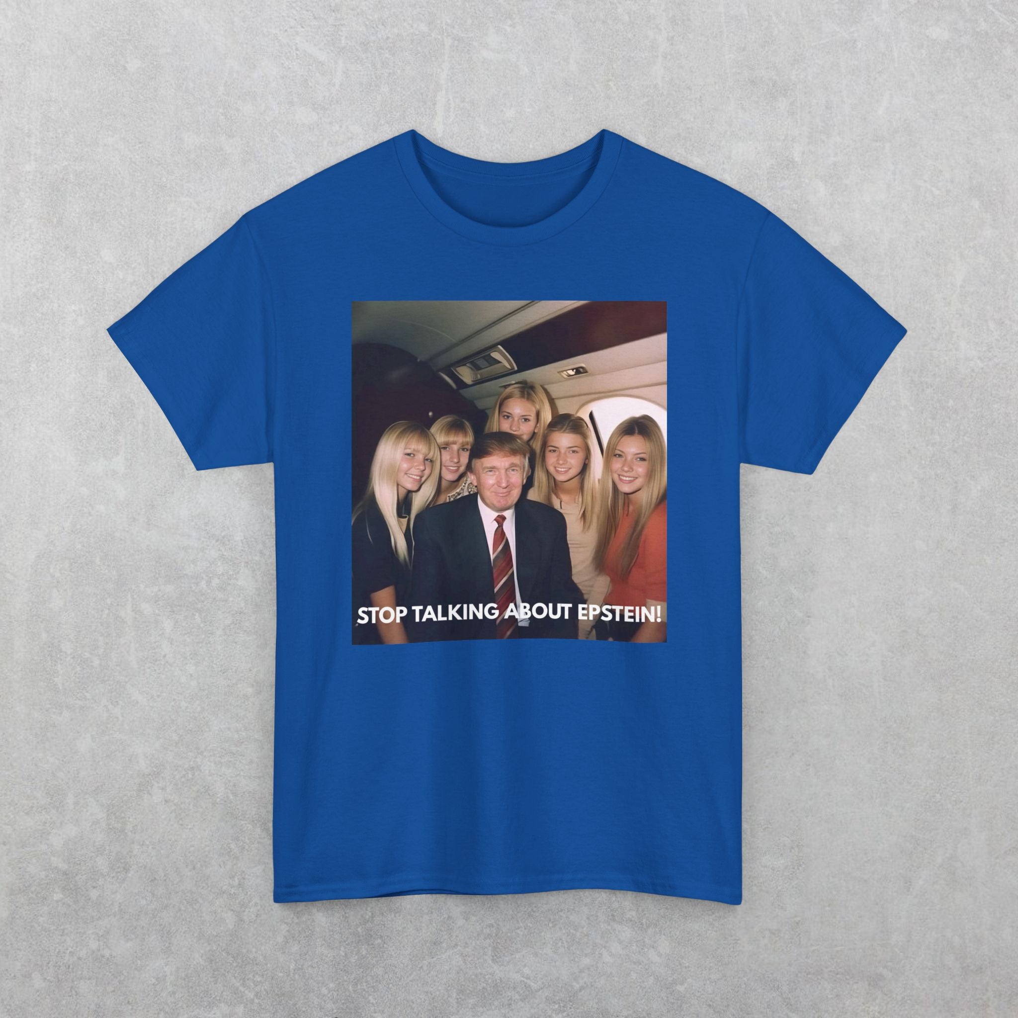 Donald Trump "Stop Talking About Epstein" T-Shirt