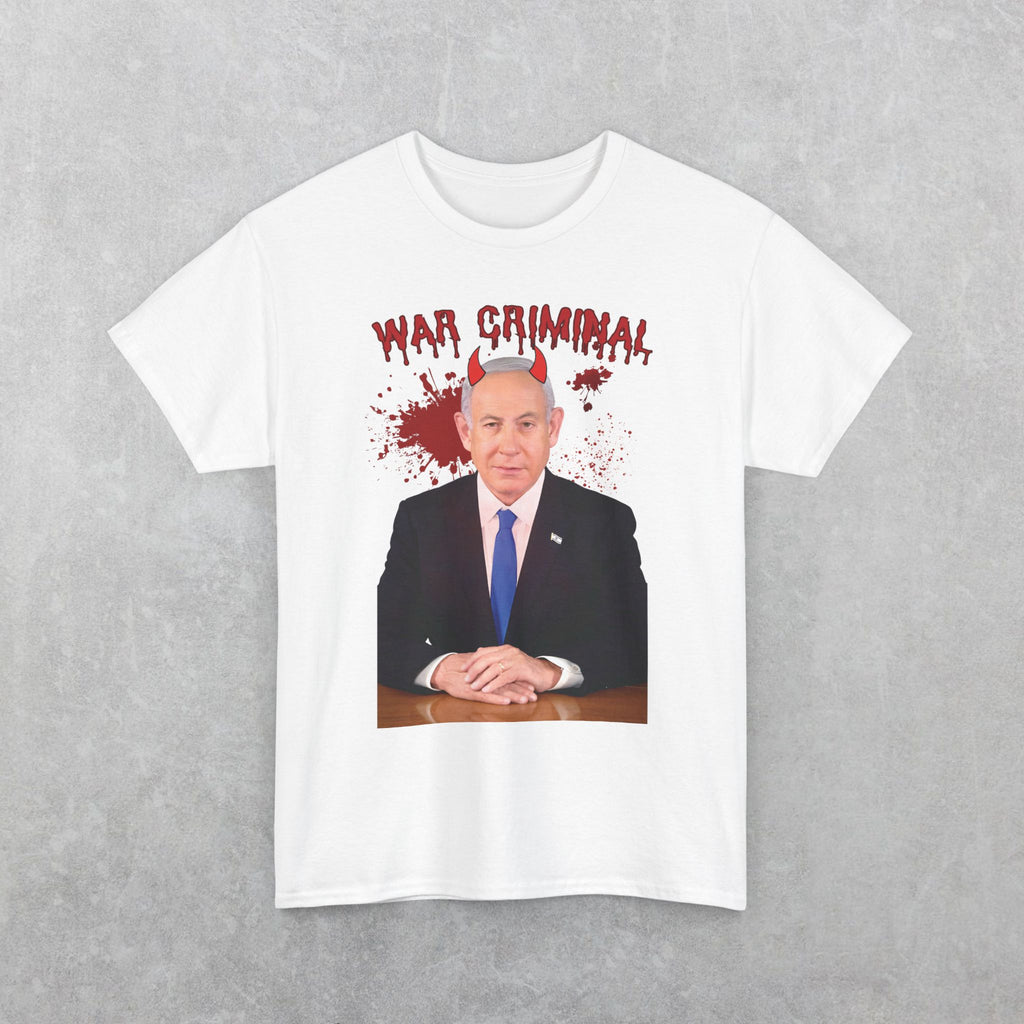 Netanyahu 'War Criminal'  T-Shirt