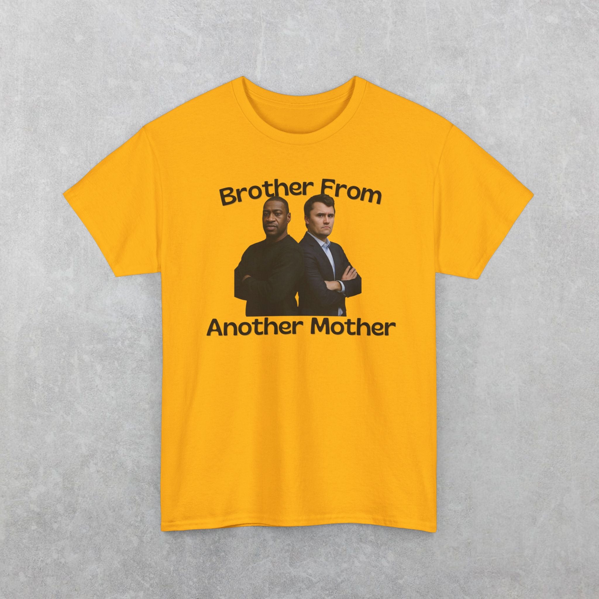 Brother From Another Mother T-Shirt