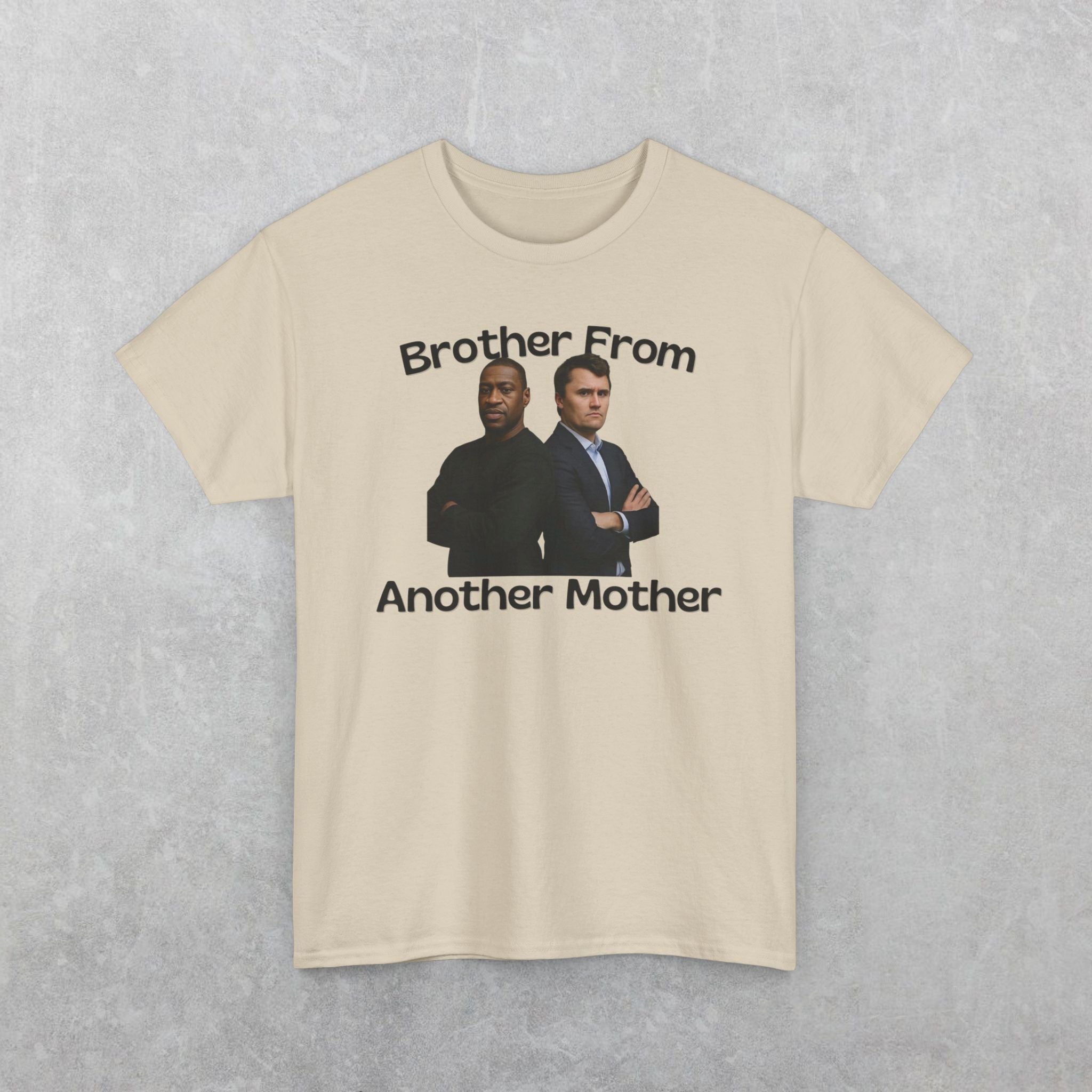 Brother From Another Mother T-Shirt