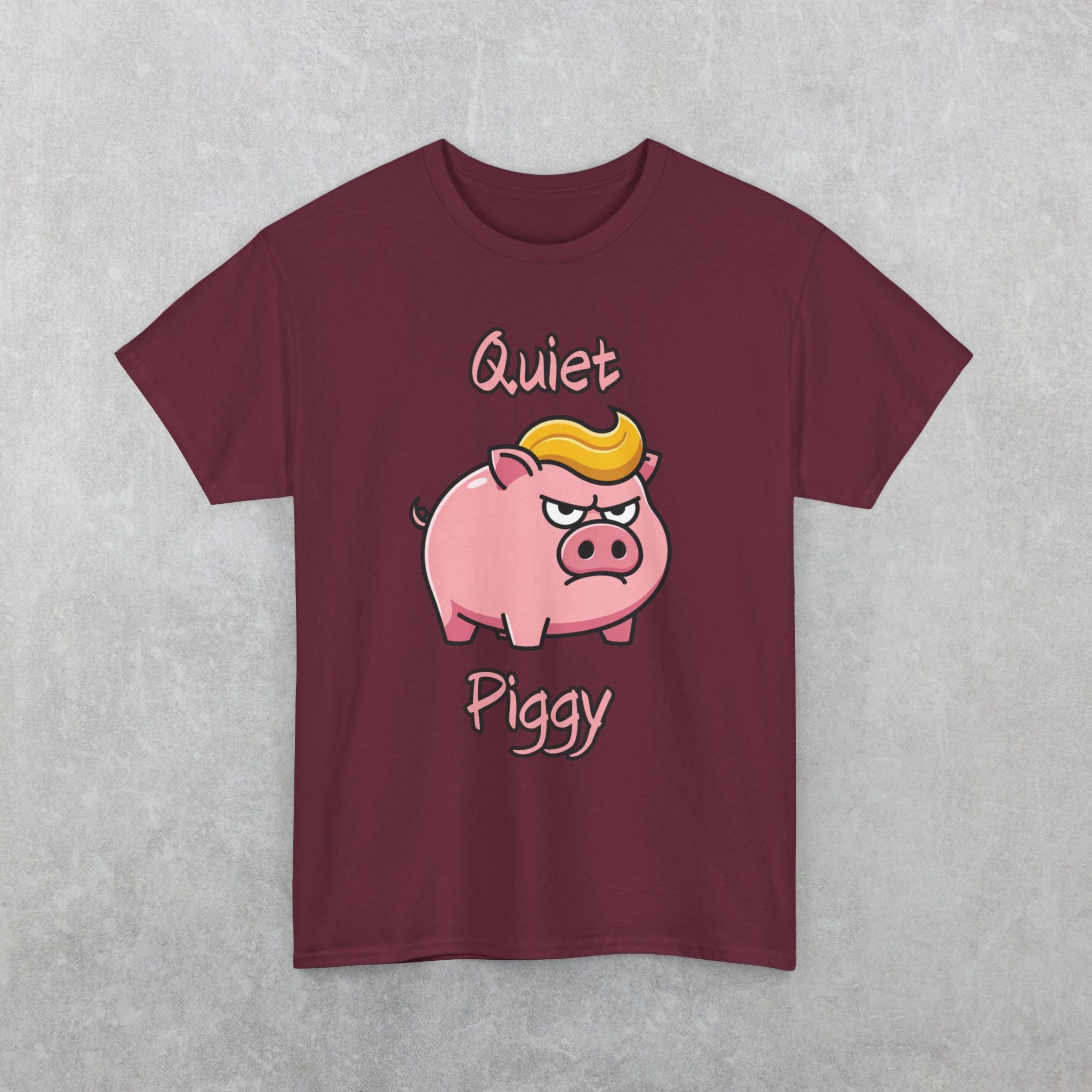 Quiet Piggy Donald Trump Pig T-Shirt