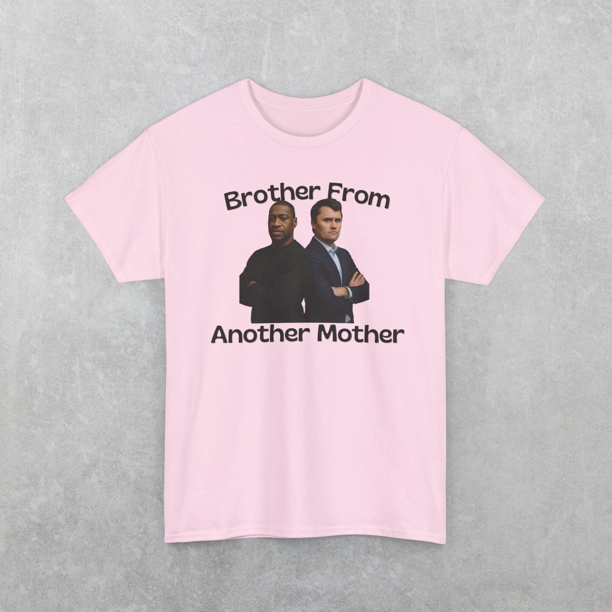 Brother From Another Mother T-Shirt